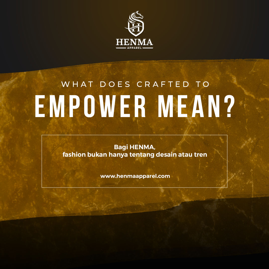 HENMA APPAREL: Brand Lokal dengan Visi Besar dan Filosofi ‘Horse of Honor